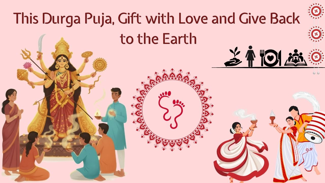 This Durga Puja, Gift with Love and Give Back to the Earth
